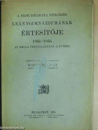 A Pesti Izraelita Hitközség Leánygimnáziumának értesítője 1934-1935.