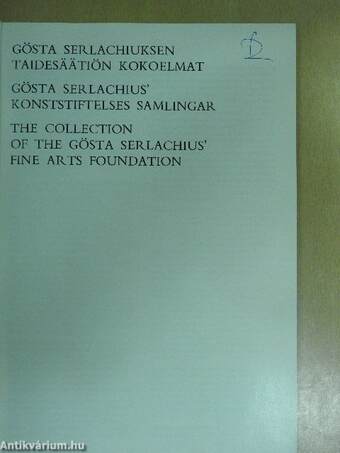 Gösta Serlachiuksen Taidesäätiön Kokoelmat/Gösta Serlachius' Konststiftelses Samlingar/The Collection of the Gösta Serlachius' Fine Arts Foundation