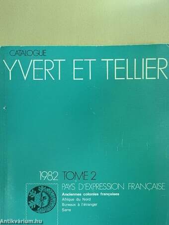 Yvert & Tellier Catalogue de timbres-poste 1982/II.