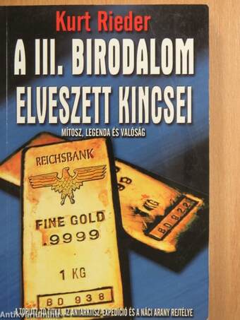 A III. Birodalom elveszett kincsei