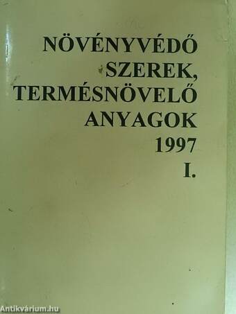 Növényvédő szerek, termésnövelő anyagok 1997. I.