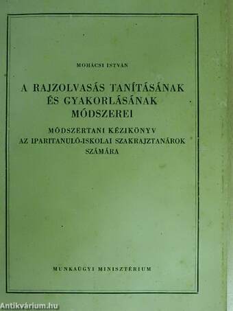 A rajzolvasás tanításának és gyakorlásának módszerei