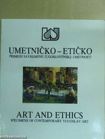 Umetnicko - Eticko/Art and Ethics