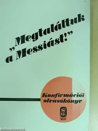 "Megtaláltuk a Messiást!"