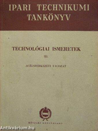 Technológiai ismeretek III.