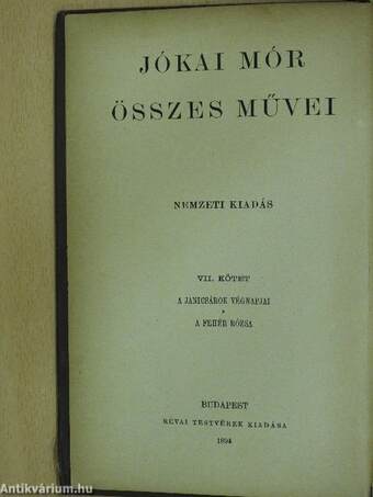 A janicsárok végnapjai/A fehér rózsa