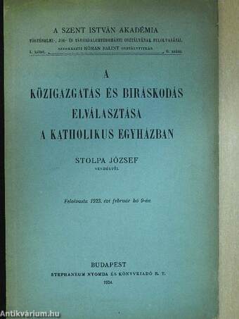 A közigazgatás és biráskodás elválasztása a katholikus egyházban