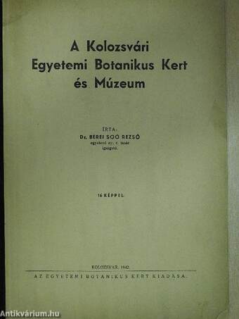 A Kolozsvári Egyetemi Botanikus Kert és Múzeum