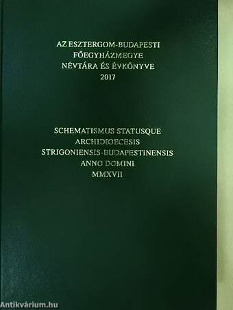 Az Esztergom-Budapesti Főegyházmegye névtára és évkönyve 2017