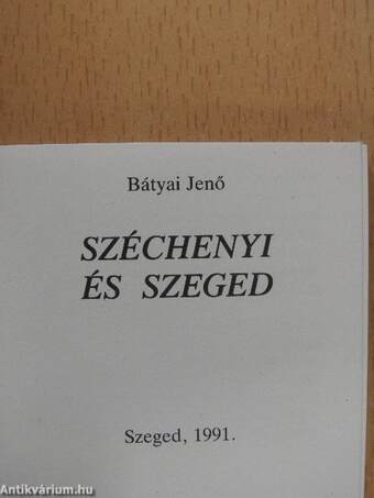 Széchenyi és Szeged (minikönyv)