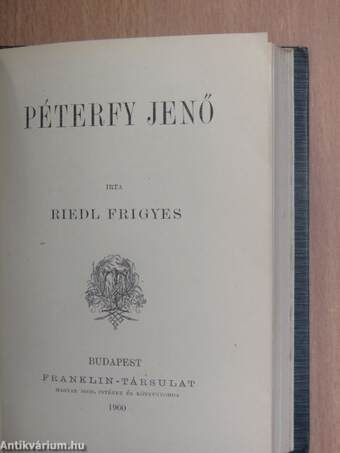 A magyarság eredete, nyelve és honfoglaláskori műveltsége/Petőfi Sándorról/A magyar irodalom főirányai/Gyulai Pál/Péterfy Jenő/Három jellemzés/Magyarok Rómában