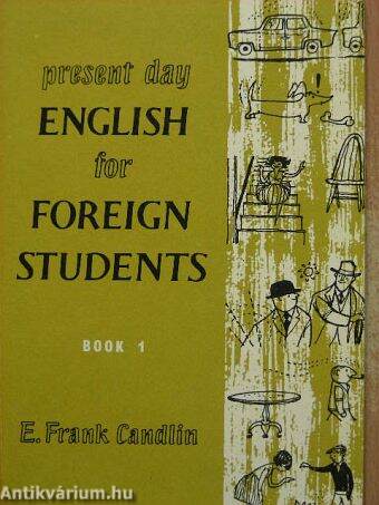 Present Day English for Foreign Students Book 1.