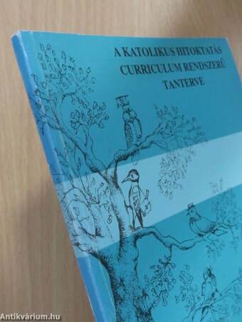 A katolikus hitoktatás curriculum rendszerű tanterve