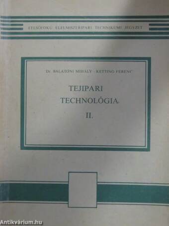 Tejipari technológia II.