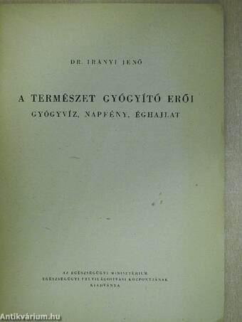 A természet gyógyító erői: gyógyvíz, napfény, éghajlat