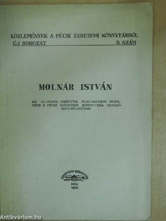 Az olvasói igények statisztikai elemzése a Pécsi Egyetemi Könyvtár olvasószolgálatában