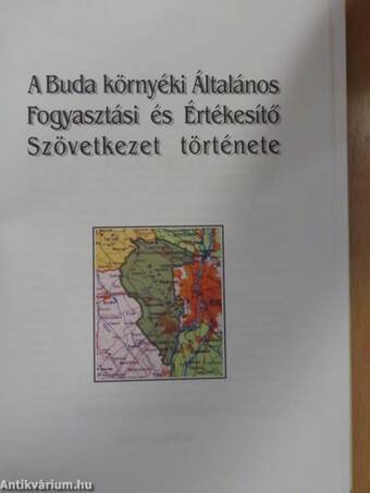 A Buda környéki Általános Fogyasztás és Értékesítő Szövetkezet története