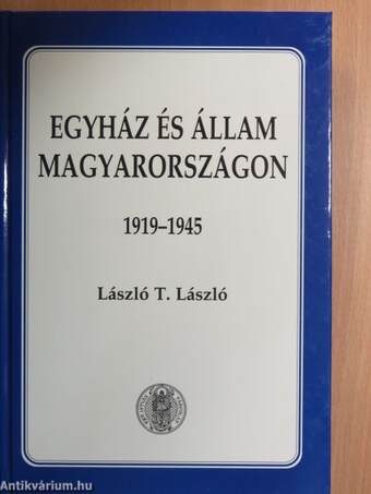 Egyház és állam Magyarországon 1919-1945