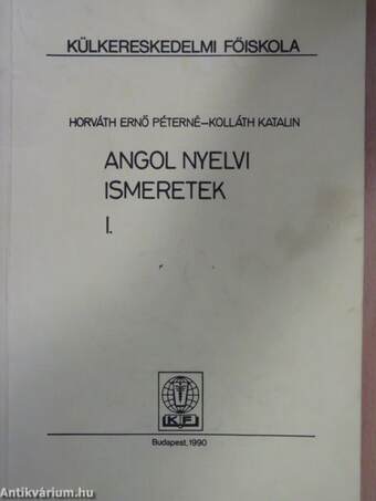 Angol nyelvi ismeretek I.