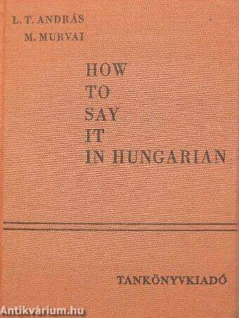 How to say it in Hungarian