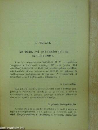 Mezőgazdasági termények és takarmányok 1942/43. évi forgalmára vonatkozó útmutató a gazdák részére