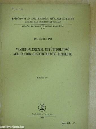 Vasbetonlemezzel együttdolgozó acéltartók (öszvértartók) elmélete