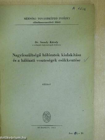 Nagyfeszültségű hálózatok kialakítása és a hálózati veszteségek csökkentése