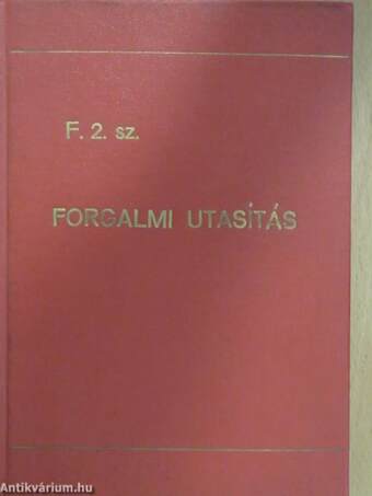 F. 2. sz. Forgalmi utasítás