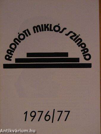 Radnóti Miklós színpad 1976/77