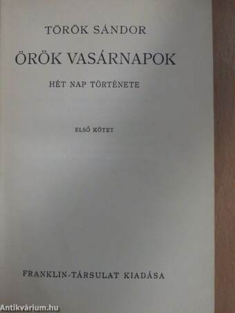 Örök vasárnapok I-II.