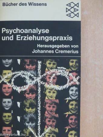 Psychoanalyse und Erziehungspraxis