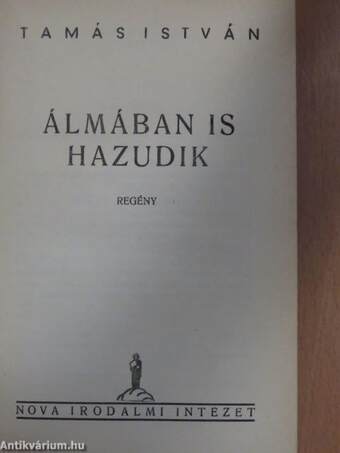 Álmában is hazudik