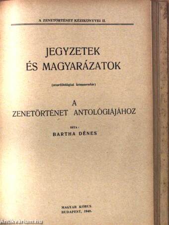 A zenetörténet antológiája/Jegyzetek és magyarázatok (zenefilológiai kommentár) a zenetörténet antológiájához