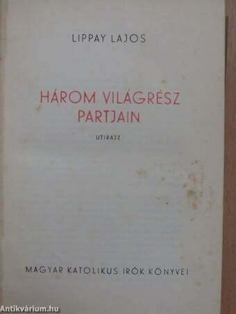 Három világrész partjain