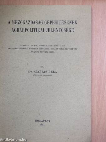 A mezőgazdaság gépesítésének agrárpolitikai jelentősége