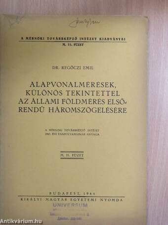 Alapvonalmérések, különös tekintettel az állami földmérés elsőrendű háromszögelésére