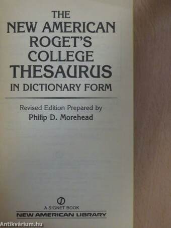 The new american Roget's College Thesaurus in dictionary form