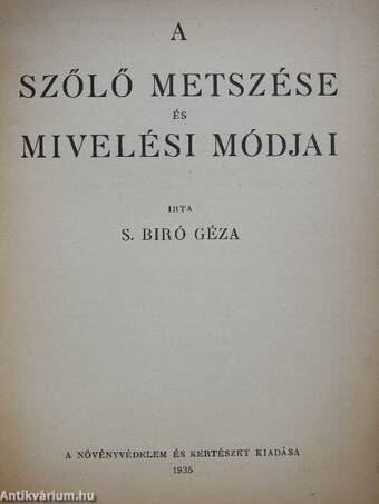 A szőlő metszése és mivelési módjai