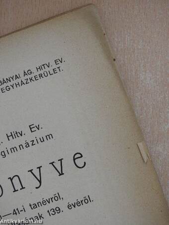 A szarvasi ág. hitv. ev. Vajda Péter-Gimnázium Évkönyve az 1940-41-i tanévről