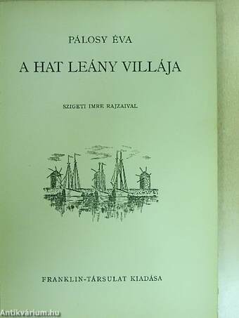 A hat leány villája