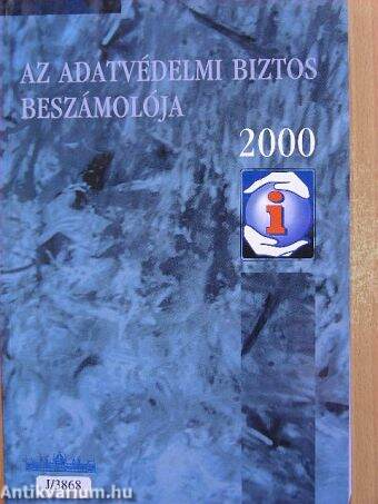 Az adatvédelmi biztos beszámolója 2000