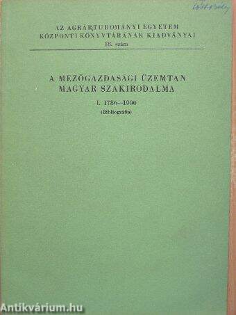 A mezőgazdasági üzemtan magyar szakirodalma I.