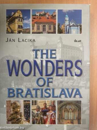 The Wonders of Bratislava