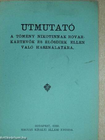 Utmutató a tömény nikotinnak rovarkártevők és élősdiek ellen való használatára