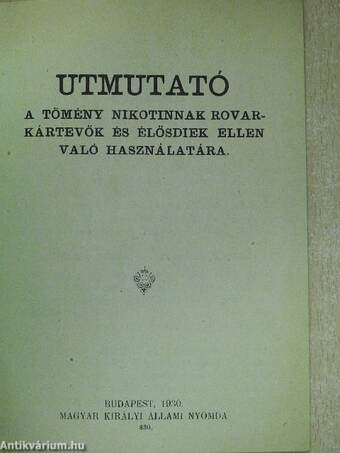 Utmutató a tömény nikotinnak rovarkártevők és élősdiek ellen való használatára