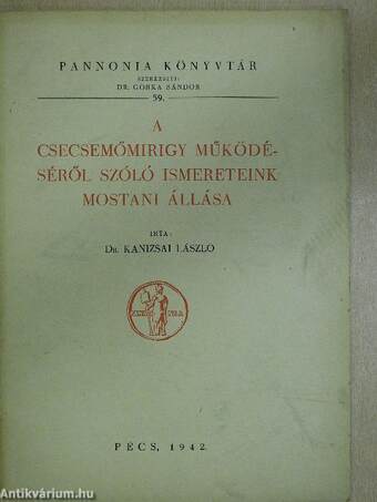 A csecsemőmirigy működéséről szóló ismereteink mostani állása