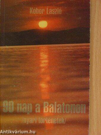 90 nap a Balatonon