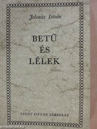 Betű és lélek (aláírt példány)