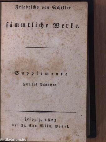Friedrichs von Schiller Sämmtliche Werke II. (gótbetűs)