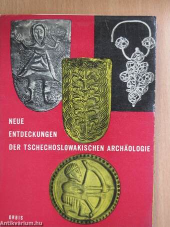 Neue Entdeckungen der Tschechoslowakischen Archäologie